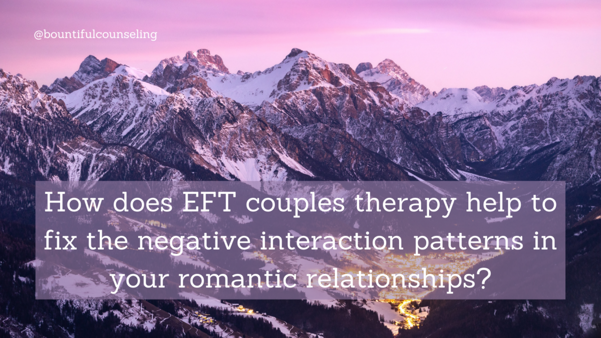 How does EFT couples therapy help to fix the negative interaction